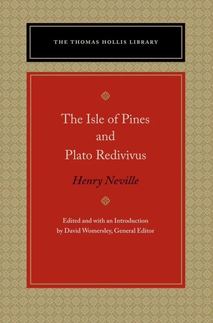 The Isle of Pines and Plato Redivivus (Thomas Hollis Library) - Hardcover