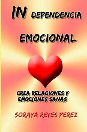 Independencia emocional (Spanish Edition) - 9781715418908