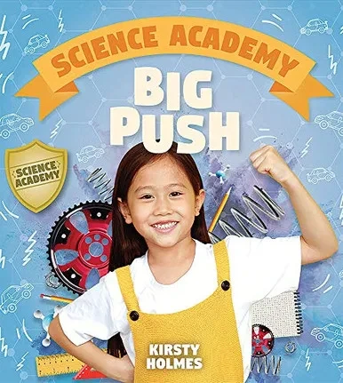 Big Push (Science Academy) - Library Binding