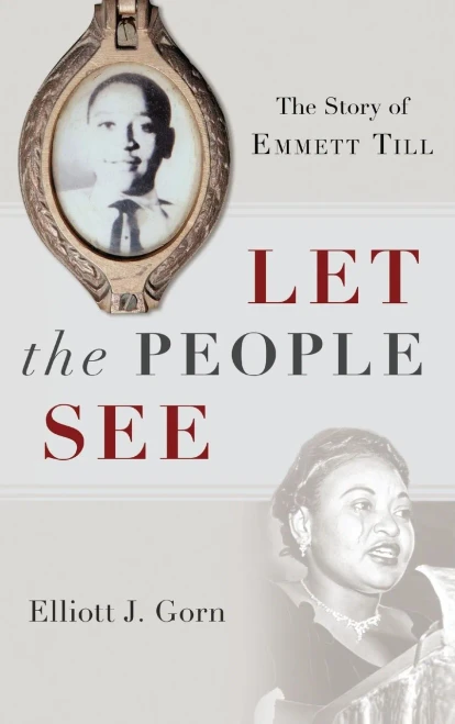 Let The People See: The Story Of Emmett Till