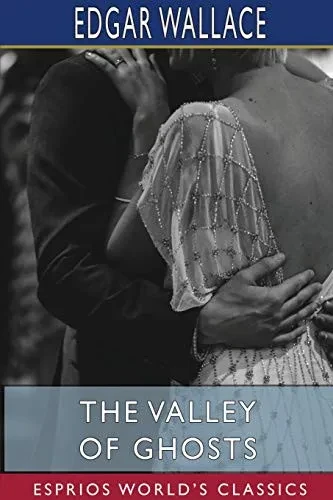 The Valley of Ghosts (Esprios Classics)