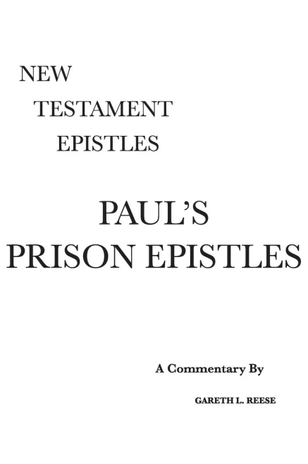 Paul'S Prison Epistles: A Critical & Exegetical Commentary