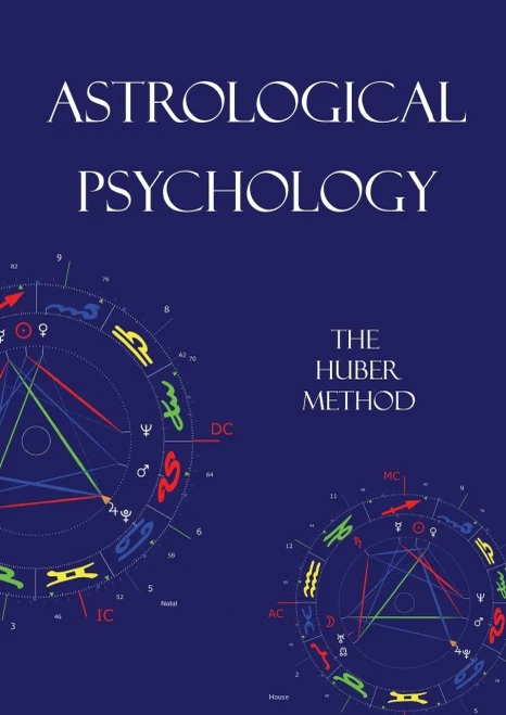 Astrological Psychology: The Huber Method