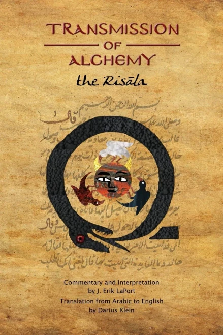 Transmission Of Alchemy: The Epistle Of Morienus To Khalid Bin Yazid - Paperback Color Edition (978-0990619826) (Quintessence Classical Alchemy)