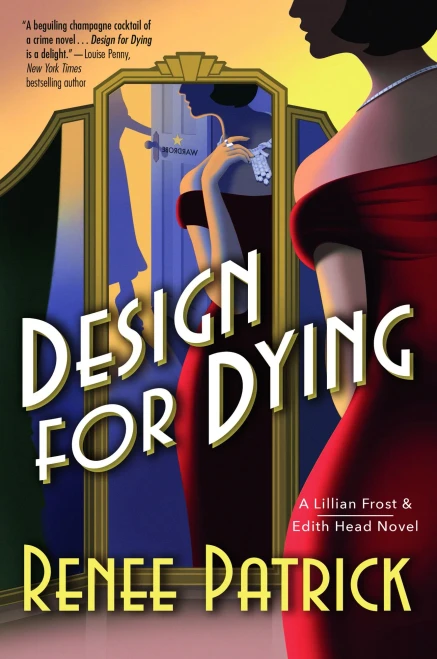 Design For Dying: A Lillian Frost & Edith Head Novel (Lillian Frost & Edith Head, 1)