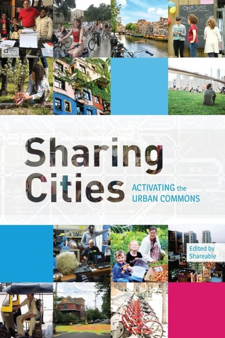 Sharing Cities: Activating The Urban Commons