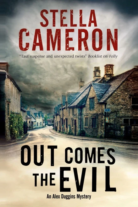Out Comes The Evil (An Alex Duggins Mystery, 2)
