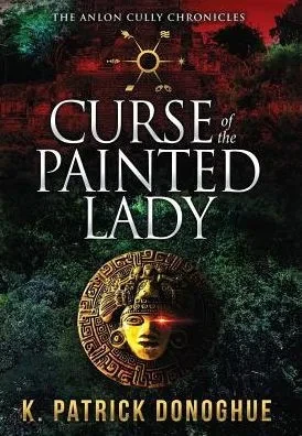 Curse Of The Painted Lady (Anlon Cully Chronicles)