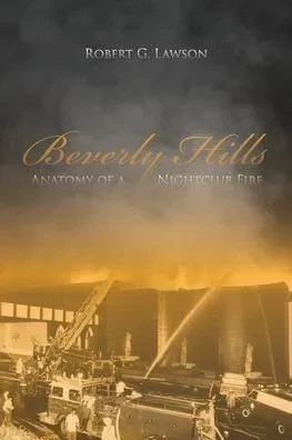 Beverly Hills: Anatomy Of A Nightclub Fire