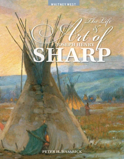 The Life And Art Of Joseph Henry Sharp