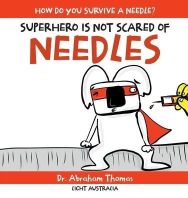 Superhero Is Not Scared Of Needles