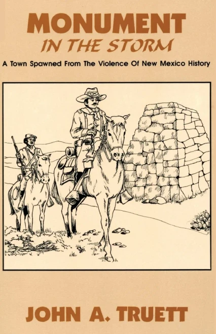 Monument In The Storm, A Town Spawned From The Violence Of New Mexico History