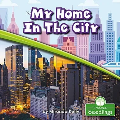 My Home in the City (In My Community) - Library Binding