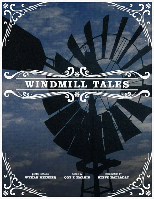 Windmill Tales: Stories From The American Wind Power Center