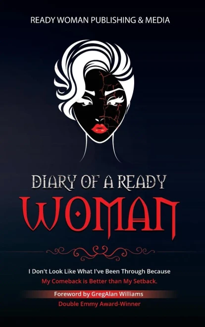 Diary Of A Ready Woman: I Don'T Look Like What I'Ve Been Through Because My Comeback Is Better Than My Setback