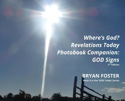 Where'S God? Revelations Today Photobook Companion: God Signs (God Today')