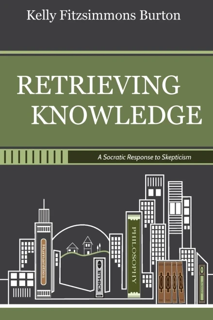 Retrieving Knowledge: A Socratic Response To Skepticism