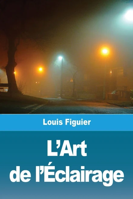 L'Art de l'Éclairage (French Edition)