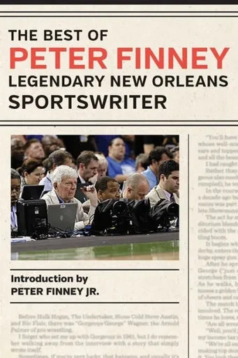 The Best Of Peter Finney, Legendary New Orleans Sportswriter