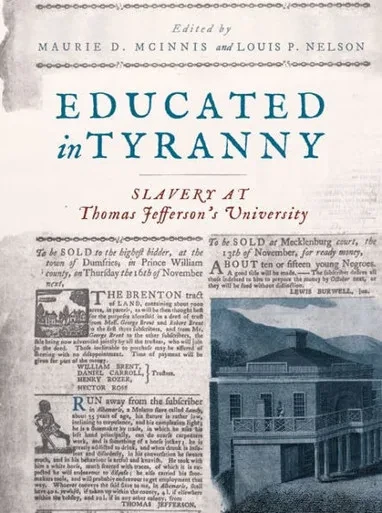 Educated In Tyranny: Slavery At Thomas Jeffersonæs University