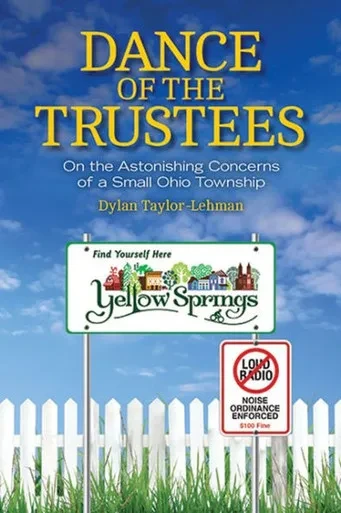 Dance Of The Trustees: On The Astonishing Concerns Of A Small Ohio Township