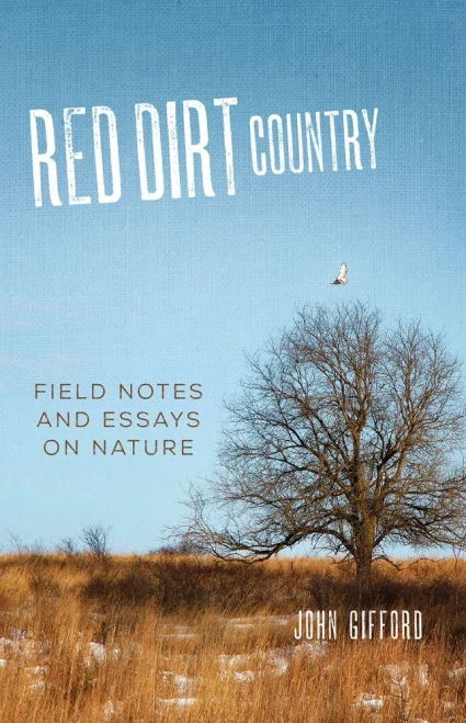 Red Dirt Country: Field Notes And Essays On Nature