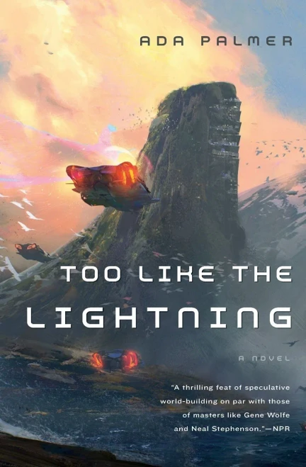 Too Like The Lightning: Book One Of Terra Ignota (Terra Ignota, 1)
