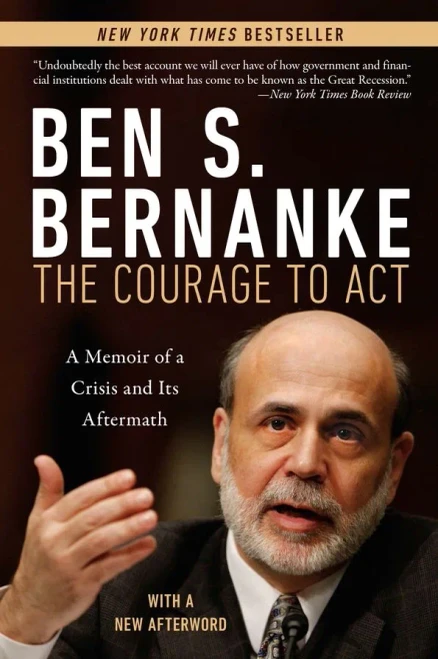 The Courage To Act: A Memoir Of A Crisis And Its Aftermath