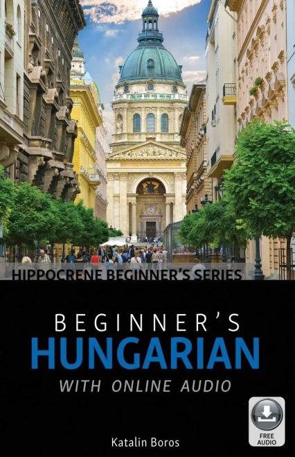 Beginner'S Hungarian With Online Audio (Hippocrene Beginner'S)