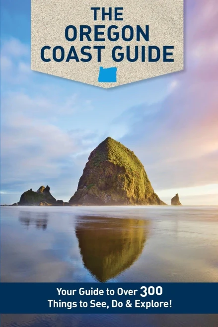 The Oregon Coast Guide: Where To Go When You Go To The Coast (1.0)