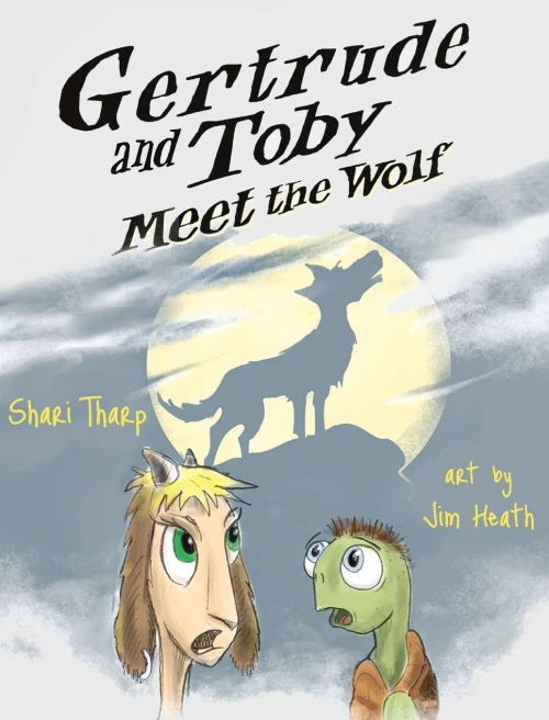 Gertrude And Toby Meet The Wolf (Gertrude And Toby Fairy-Tale Adventure Series 3)