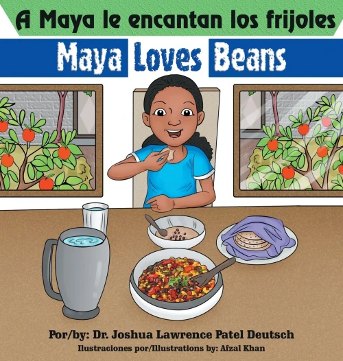 A Maya le encantan los frijoles Maya loves beans (Spanish Edition)