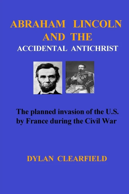 Abraham Lincoln And The Accidental Anti-Christ