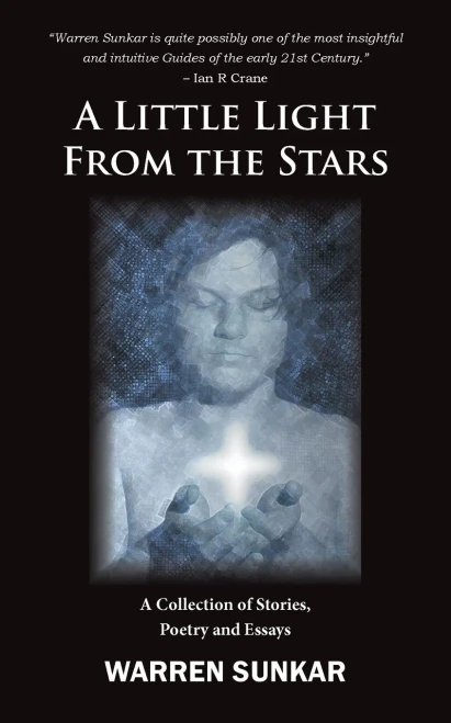 A Little Light From The Stars: A Collection Of Stories, Poetry And Essays