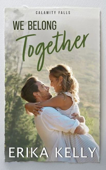 We Belong Together (A Calamity Falls Small Town Romance Novel)