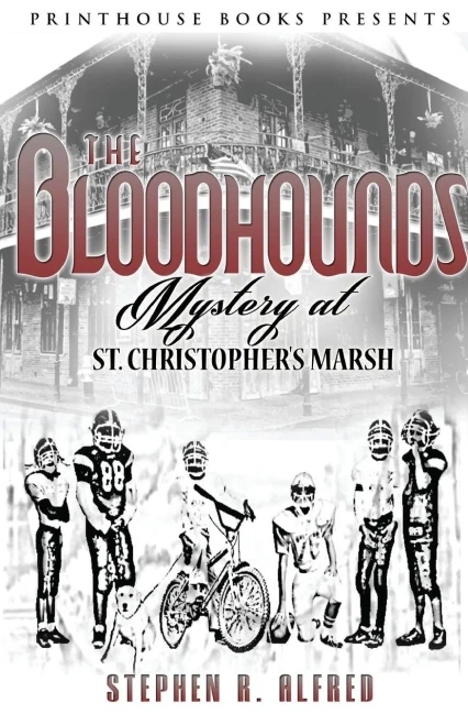 The Bloodhounds: Mystery At St. Christopher'S Marsh