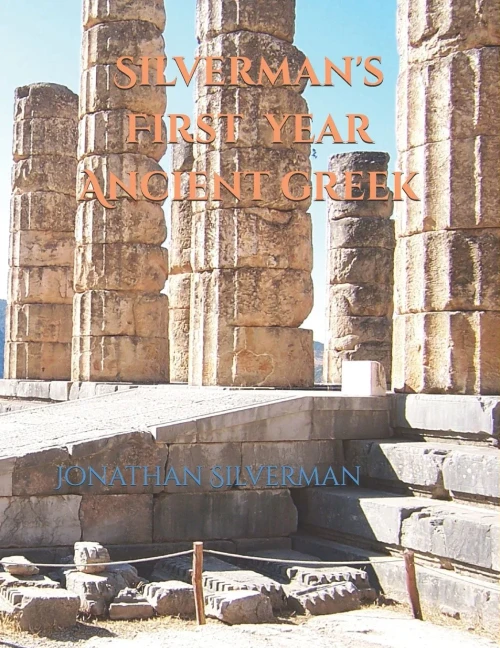Silverman'S First Year Ancient Greek (Silverman'S Ancient Greek)