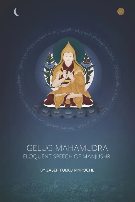 Gelug Mahamudra: Eloquent Speech Of Manjushri