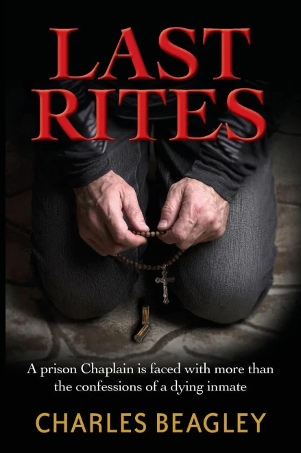 Last Rites: A Prison Chaplain Is Faced With More Than The Confessions Of A Dying Inmate