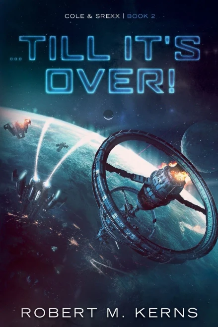 ...Till It'S Over! (Cole & Srexx)