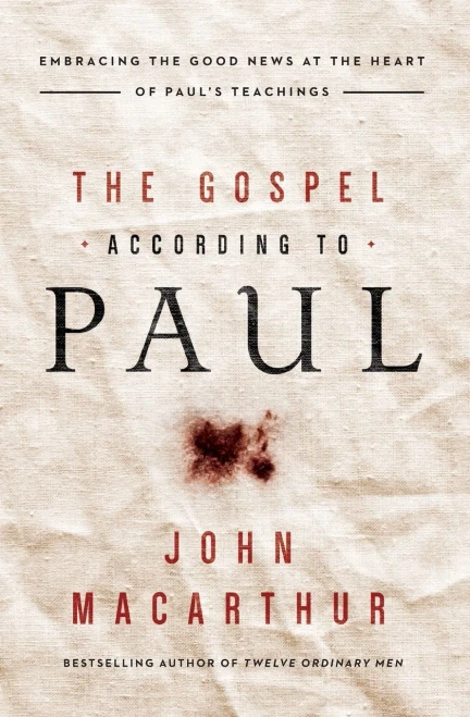 The Gospel According To Paul: Embracing The Good News At The Heart Of Paul'S Teachings