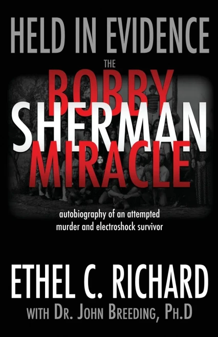 Held In Evidence: The Bobby Sherman Miracle (1)