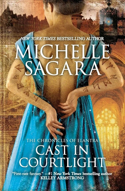 Cast In Courtlight (The Chronicles Of Elantra, 2)