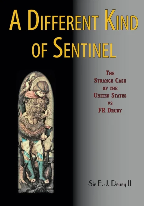 A Different Kind Of Sentinel: The Strange Case Of The United States Vs Fr Drury