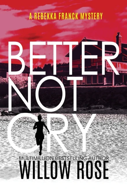 Better Not Cry (Rebekka Franck Mystery) - Paperback