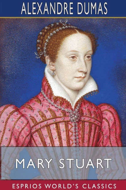 Mary Stuart (Esprios Classics) - 9781715352059