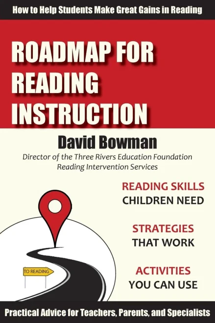Roadmap For Reading Instruction: How To Help Students Make Great Gains In Reading