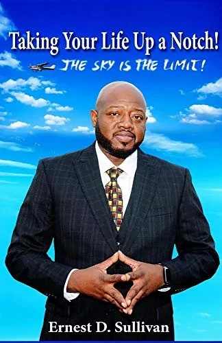 Taking Your Life Up A Notch!: The Sky Is The Limit