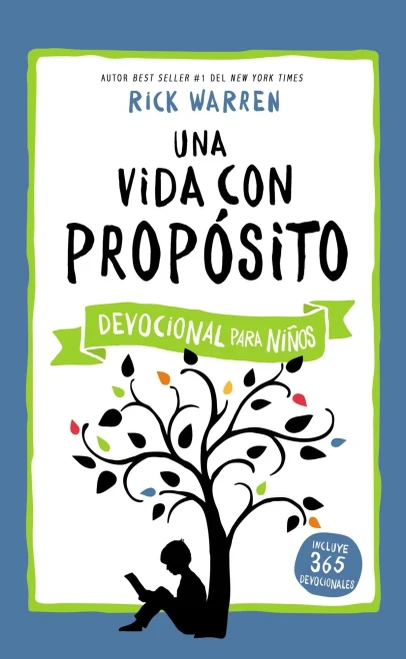 Una Vida Con Prop?Sito - Devocional Para Ni±Os (The Purpose Driven Life) (Spanish Edition)