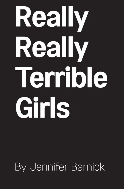 Really Really Terrible Girls